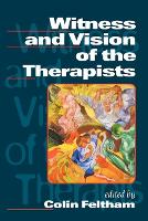 Book Cover for Witness and Vision of the Therapists by Colin Feltham