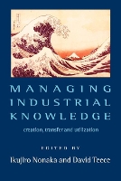 Book Cover for Managing Industrial Knowledge by Ikujiro Nonaka