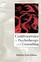 Book Cover for Controversies in Psychotherapy and Counselling by Colin Feltham