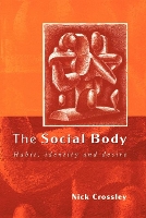 Book Cover for The Social Body by Nick Crossley