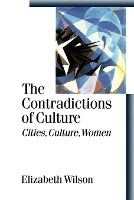 Book Cover for The Contradictions of Culture by Elizabeth Wilson