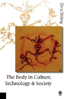 Book Cover for The Body in Culture, Technology and Society by Chris Shilling