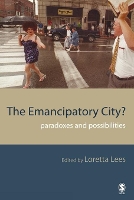 Book Cover for The Emancipatory City? by Loretta Lees