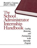 Book Cover for The School Administrator Internship Handbook by Ronald L. Capasso, John C. Daresh