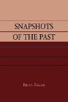 Book Cover for Snapshots of the Past by Brian M. Fagan