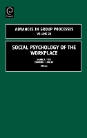 Book Cover for Social Psychology of the Workplace by Shane R. Thye