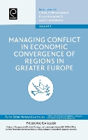 Book Cover for Managing Conflict in Economic Convergence of Regions in Greater Europe by Frederic Carluer