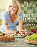 Book Cover for Skinny Bitch: Ultimate Everyday Cookbook by Kim Barnouin