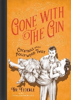 Book Cover for Gone with the Gin by Tim Federle