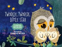 Book Cover for Twinkle, Twinkle, Little Star by Florence Weiser