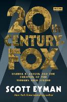 Book Cover for 20th Century-Fox by Scott Eyman