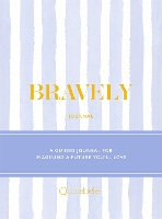 Book Cover for Bravely Journal by Quotabelle, Pauline Weger, Alicia Williamson