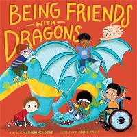 Book Cover for Being Friends With Dragons by Katherine Locke