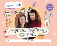 Book Cover for Gilmore Girls: You're My Coffee, Coffee, Coffee! A Fill-In Book by Michelle Morgan