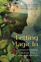 Book Cover for Letting Magic In by Maia Toll