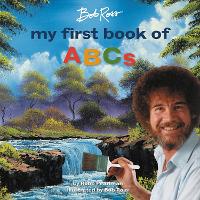 Book Cover for Bob Ross: My First Book of ABCs by Robb Pearlman