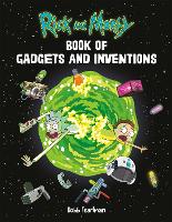 Book Cover for Rick and Morty Book of Gadgets and Inventions by Robb Pearlman