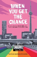 Book Cover for When You Get the Chance by Robin Stevenson, Tom Ryan