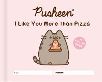 Book Cover for Pusheen: I Like You More than Pizza by Claire Belton