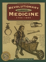 Book Cover for Revolutionary Medicine by C. Keith Wilbur