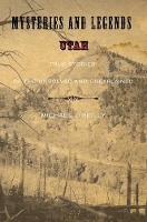 Book Cover for Mysteries and Legends of Utah by Michael O'reilly