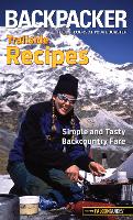 Book Cover for Backpacker magazine's Trailside Recipes by Molly Absolon