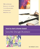 Book Cover for How to Start a Home-based Graphic Design Business by Jim Smith