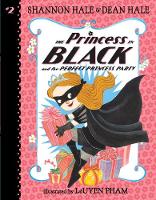 Book Cover for The Princess in Black and the Perfect Princess Party by Shannon Hale, Dean Hale