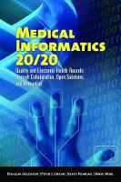 Book Cover for Medical Informatics 20/20: Quality and Electronic Health Records through Collaboration, Open Solutions, and  by Douglas Goldstein, Peter J. Groen, Suniti Ponkshe, Marc Wine