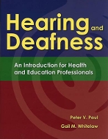 Book Cover for Hearing And Deafness by Peter V Paul, Gail M Whitelaw