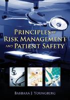 Book Cover for Principles Of Risk Management And Patient Safety by Barbara J. Youngberg