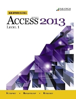 Book Cover for Benchmark Series: Microsoft® Access 2013 Level 1 by Nita Rutkosky, Denise Seguin, Audrey Roggenkamp, Ian Rutkosky