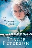 Book Cover for Morning`s Refrain by Tracie Peterson