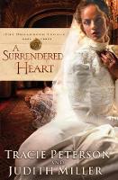 Book Cover for A Surrendered Heart by Tracie Peterson, Judith Miller