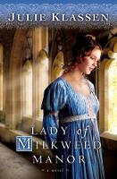 Book Cover for Lady of Milkweed Manor by Julie Klassen