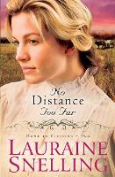 Book Cover for No Distance Too Far by Lauraine Snelling