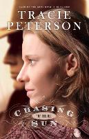 Book Cover for Chasing the Sun by Tracie Peterson