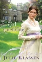 Book Cover for The Girl in the Gatehouse by Julie Klassen