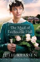 Book Cover for The Maid of Fairbourne Hall by Julie Klassen