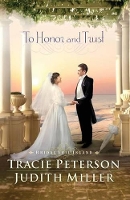 Book Cover for To Honor and Trust by Tracie Peterson, Judith Miller