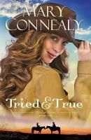 Book Cover for Tried and True by Mary Connealy