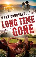 Book Cover for Long Time Gone by Mary Connealy