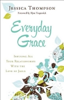 Book Cover for Everyday Grace – Infusing All Your Relationships With the Love of Jesus by Jessica Thompson, Elyse Fitzpatrick