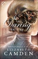 Book Cover for A Daring Venture by Elizabeth Camden