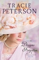 Book Cover for In Dreams Forgotten by Tracie Peterson