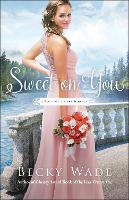 Book Cover for Sweet on You by Becky Wade