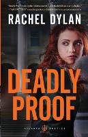 Book Cover for Deadly Proof by Rachel Dylan