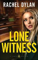 Book Cover for Lone Witness by Rachel Dylan