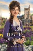 Book Cover for The Highest of Hopes by Susan Anne Mason
