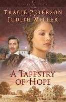 Book Cover for A Tapestry of Hope by Tracie Peterson, Judith Miller